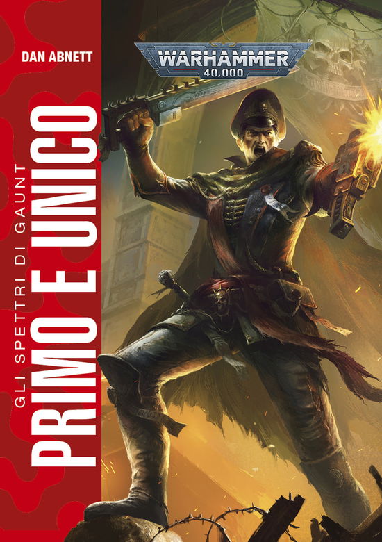 Cover for Dan Abnett · Primo E Unico. Gli Spettri Di Gaunt (Bog)