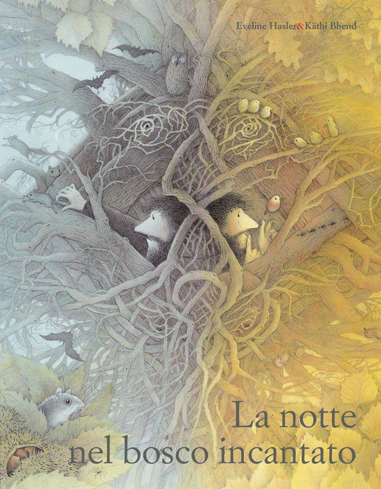 Cover for Eveline Hasler · La Notte Nel Bosco Incantato (Book)