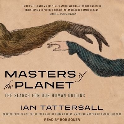 Cover for Ian Tattersall · Masters of the Planet (CD) (2019)