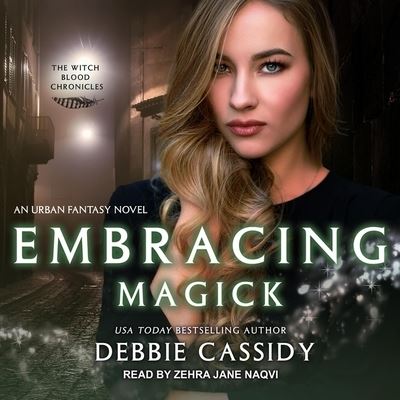 Cover for Debbie Cassidy · Embracing Magick (CD) (2018)