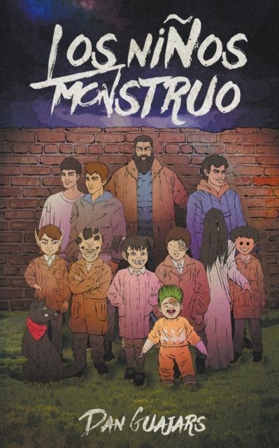 Cover for Dan Guajars · Los Ninos Monstruo - Lockwar (Paperback Bog) (2022)