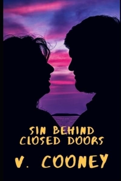 Cover for V Cooney · Sin behind Closed Doors (Pocketbok) (2022)