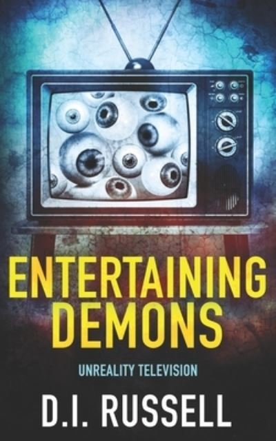 Cover for D I Russell · Entertaining Demons: An Extreme Horror Novel (Paperback Bog) (2022)