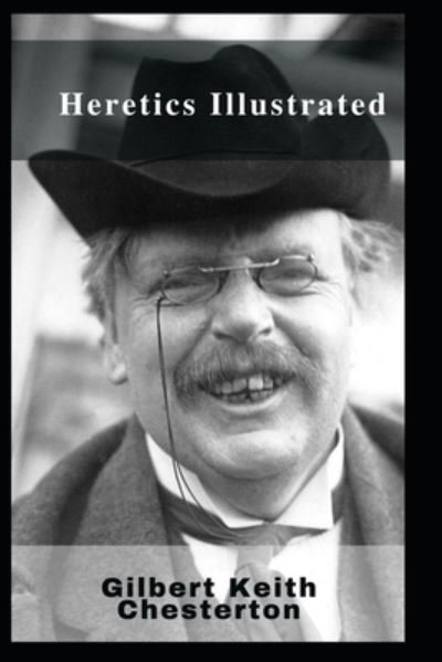 Cover for G K Chesterton · Heretics Illustrated (Taschenbuch) (2021)