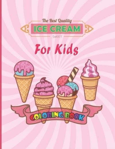 Cover for Safana Publishing Store · Ice cream coloring book for kids (Paperback Book) (2021)