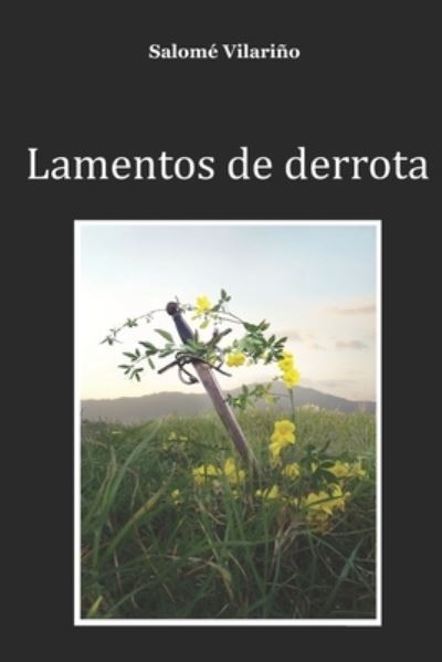 Cover for Salome Vilarino · Lamentos de derrota (Paperback Book) (2020)