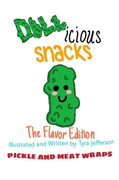 Cover for Tyra Jefferson · Dill-icious (Paperback Book) (2020)