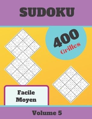 Cover for Sudoku Pour s'Amuser · Sudoku Facile Moyen, 400 Grilles, Volume 5 (Paperback Book) (2020)