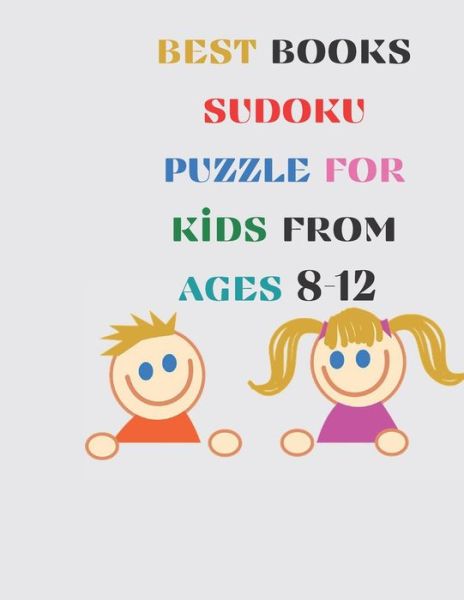 Cover for Sudoku Puzzle · Best Books Sudoku Puzzle For Kids From Ages 8-12 (Paperback Book) (2020)