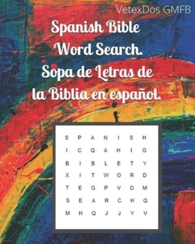 Cover for Vetexdos Gmfb · Spanish Bible Word Search. Sopa de Letras de la Biblia en espanol (Paperback Book) (2020)