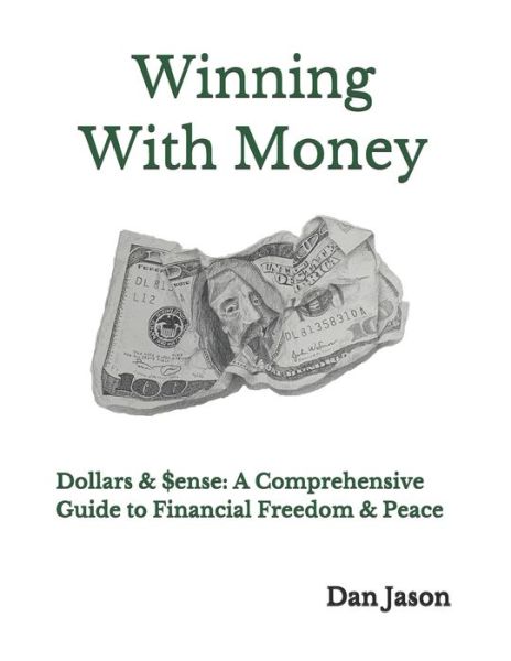 Winning With Money - Dan Jason - Böcker - Independently Published - 9798651260010 - 5 juni 2020