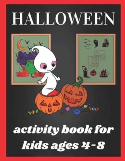Cover for Maze Books · Halloween activity book for kids ages 4-8 (Taschenbuch) (2020)