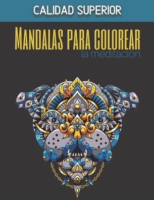 Cover for Paper Color Edition · Mandalas para colorear la meditacion - Calidad superior (Paperback Book) (2020)