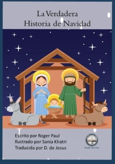 Cover for Roger Paul · La Verdadera Historia de Navidad (Paperback Book) (2021)