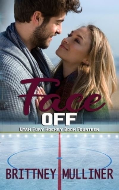 Brittney Mulliner · Face Off - Utah Fury Hockey (Paperback Book) (2021)