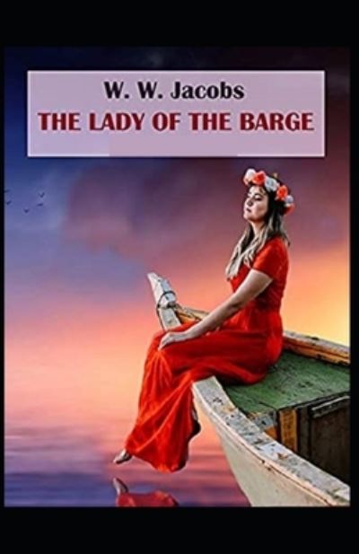 Cover for W W Jacobs · The Lady of the Barge (Paperback Book) (2021)