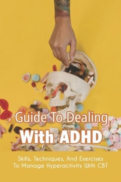 Cover for Elliot Erlich · Guide To Dealing With ADHD (Paperback Book) (2021)