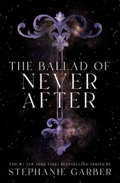 Cover for Stephanie Garber · The Ballad of Never After (Hardcover Book) [Large Print edition] (2023)