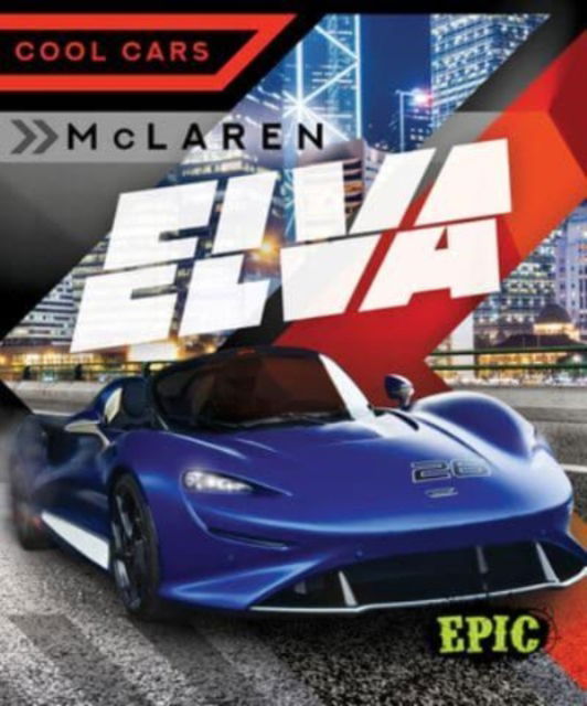 Cover for Kaitlyn Duling · McLaren Elva - Cool Cars (Hardcover Book) (2024)