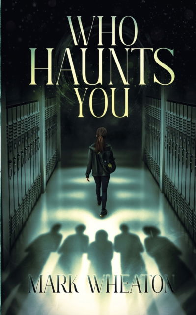 Cover for Mark Wheaton · Who Haunts You (Paperback Book) (2023)