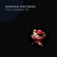 Cover for Norman Westberg · The Chance to (CD) (2018)