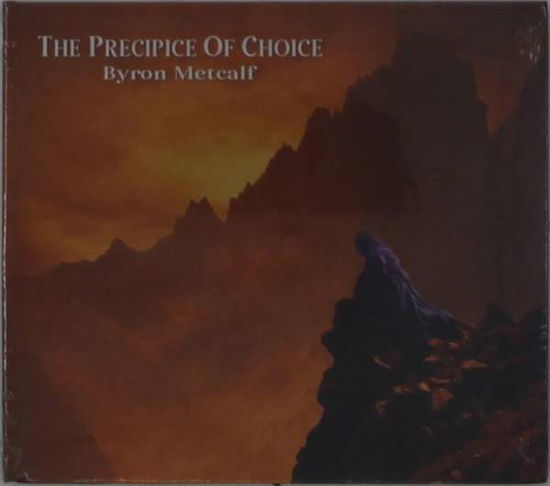 Cover for Byron Metcalf · Precipice of Choice (CD) (2020)