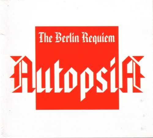 Cover for Autopsia · Berlin Requiem (CD) (2012)