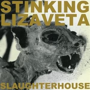 Slaughterhouse - Stinking Lizaveta - Music - SRA RECORDS - 0061979006011 - March 7, 2025