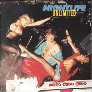 Disco Choo Choo - Nightlife Unlimited - Music - UNIDISC - 0068381121011 - April 4, 2006