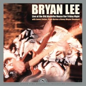 Cover for Bryan Lee · Live At The Old Absinthe House Bar... Friday Night (LP) [Deluxe edition] (2017)
