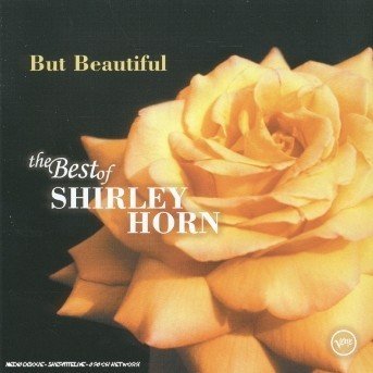 Cover for Shirley Horn · But Beautiful: the Best of Shirley Horn (CD) [Bonus Tracks edition] (2005)