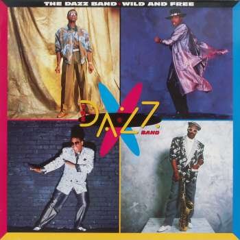 Wild And Free - Dazz Band - Musik - GEFFEN - 0075992411011 - 4 februari 2016