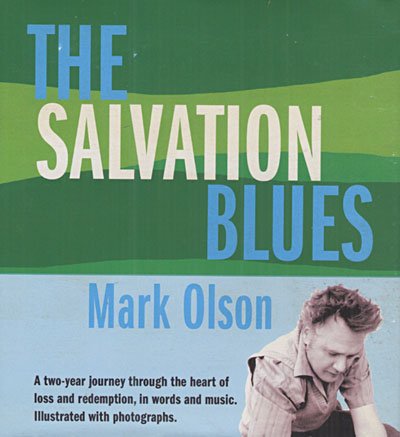 The Salvation Blues - Mark Olson - Musik - FOLK - 0081227998011 - 3. Juli 2007