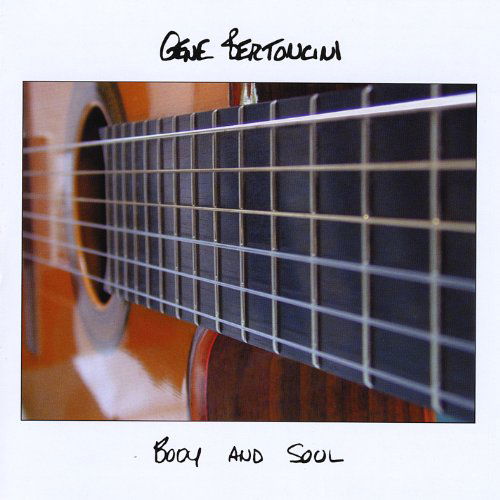 Cover for Gene Bertoncini · Body and Soul (CD) (2001)