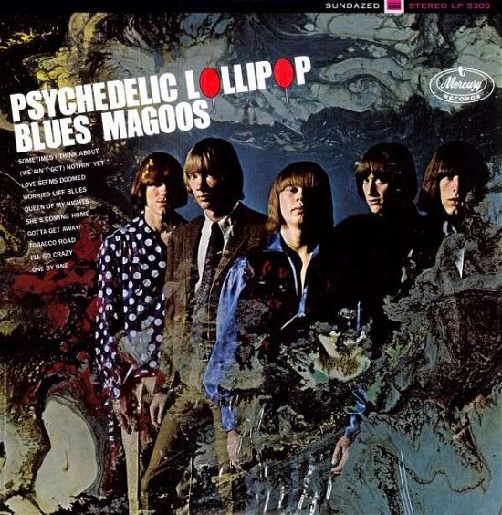 Psychedelic Lollipop - Blues Magoos - Musik - Sundazed Music, Inc. - 0090771530011 - 1. april 2017