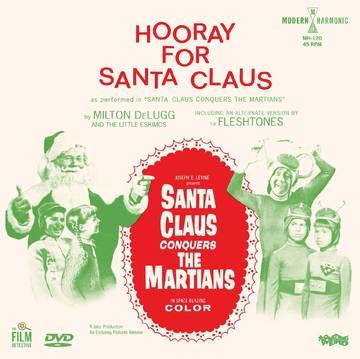 Bf 2020 - Delugg, Milton & the Little Eskimos / the Fleshtones - Santa Claus Conquers the Martians - Hooray for Santa Claus (Martian Green Vinyl) - DeLugg, Milton & The Little Eskimos / The Fleshtones - Musik - SEASONAL - 0090771712011 - 27. november 2020