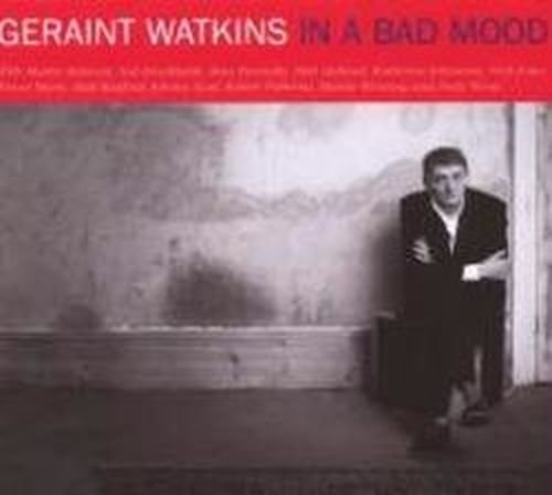 Cover for Geraint Watkins · In a Bad Mood (CD) (2008)