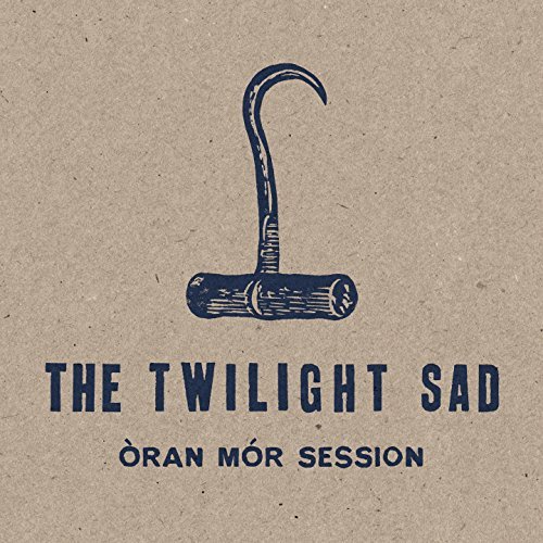 Oran Mor Session - Twilight Sad - Música - FAT CAT - 0600116514011 - 29 de novembro de 2019