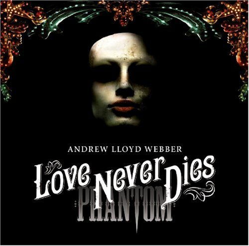 Love Never Dies (+bonus Dvd) - Andrew Lloyd Webber - Música - POLYDOR-GP - 0602527248011 - 8 de março de 2010