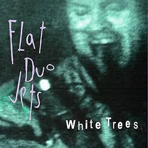 Cover for Flat Duo Jets · White Trees (LP) (2024)