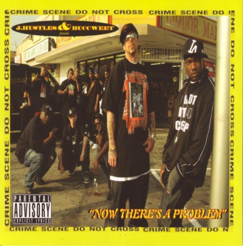 J Hustles & Buccweet · Now There's a Problem (CD) (2007)