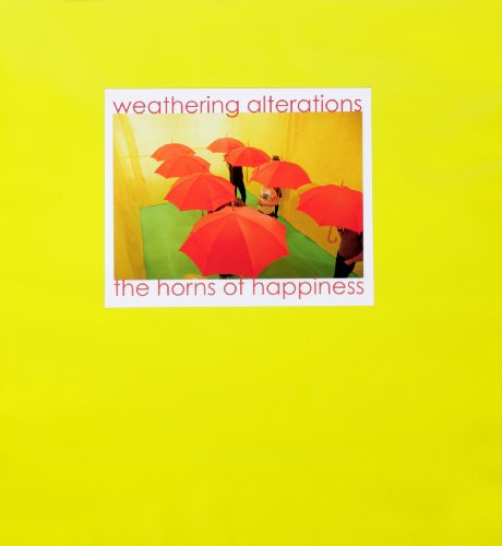 Cover for Horns of Happiness · Weathering Alterations (LP) (2009)