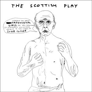 Cover for Parenthetical Girls · The Scottish Play (10&quot;) (2019)