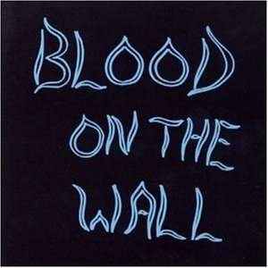 Cover for Blood On The Wall (LP) (2004)