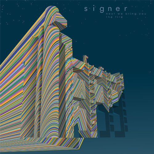 Next We Bring You The Fire - Signer - Music - CARPARK - 0677517005011 - September 24, 2009