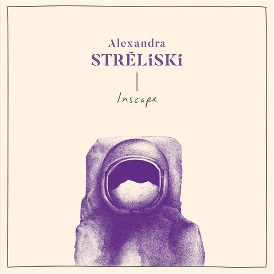 Inscape - Alexandra Stréliski - Musiikki - SECRET CITY - 0680341800011 - perjantai 5. lokakuuta 2018