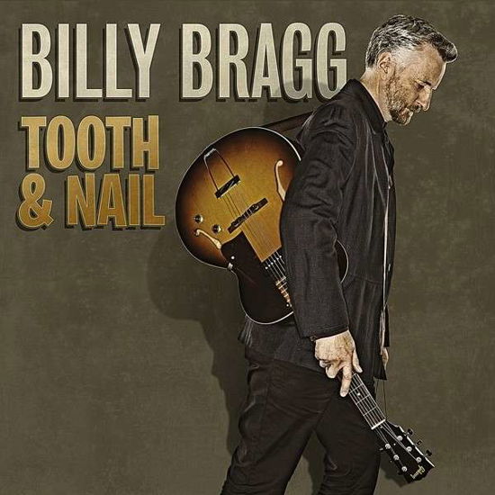 Tooth & Nail - Billy Bragg - Music - COOKING VINYL - 0711297498011 - March 14, 2013
