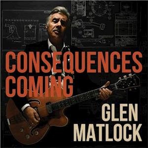 Cover for Glen Matlock · Consequences Coming (LP) (2023)