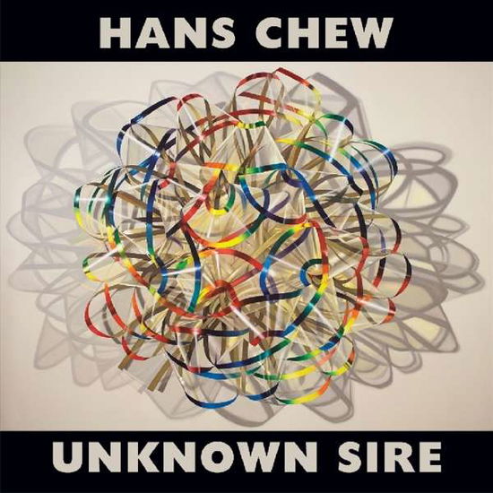 Cover for Hans Chew · Unknown Sire (LP) (2016)