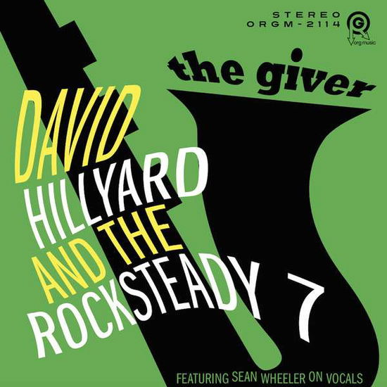 Giver - Hillyard, David & The Rocksteady 7 - Musiikki - ORG - 0711574838011 - torstai 31. toukokuuta 2018